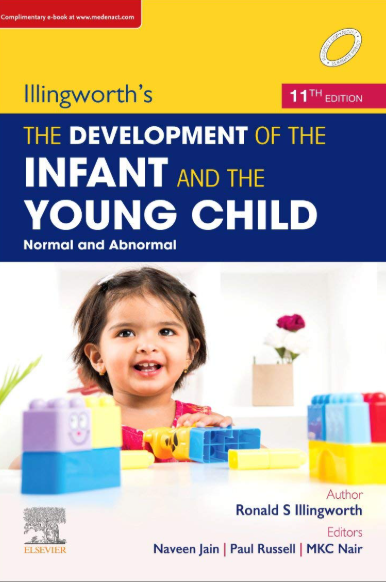 Illingworth’s The Development of the Infant and Young Child: Normal and Abnormal, 11e